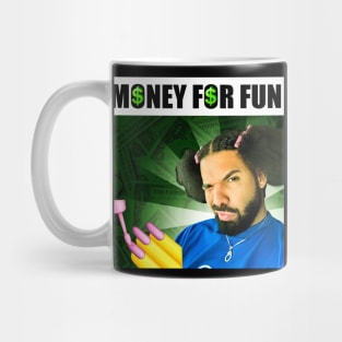 Money For Fun Drake Mug